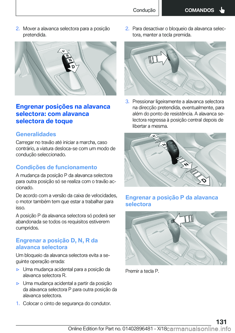 BMW X1 2019  Manual do condutor (in Portuguese) �2�.�M�o�v�e�r��a��a�l�a�v�a�n�c�a��s�e�l�e�c�t�o�r�a��p�a�r�a��a��p�o�s�i�
