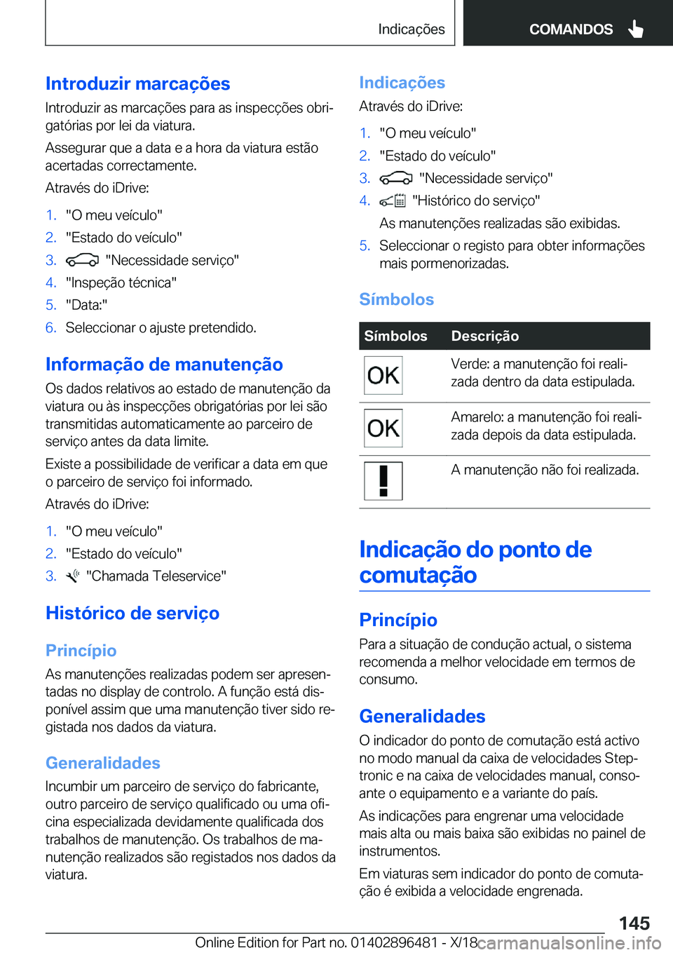 BMW X1 2019  Manual do condutor (in Portuguese) �I�n�t�r�o�d�u�z�i�r��m�a�r�c�a�