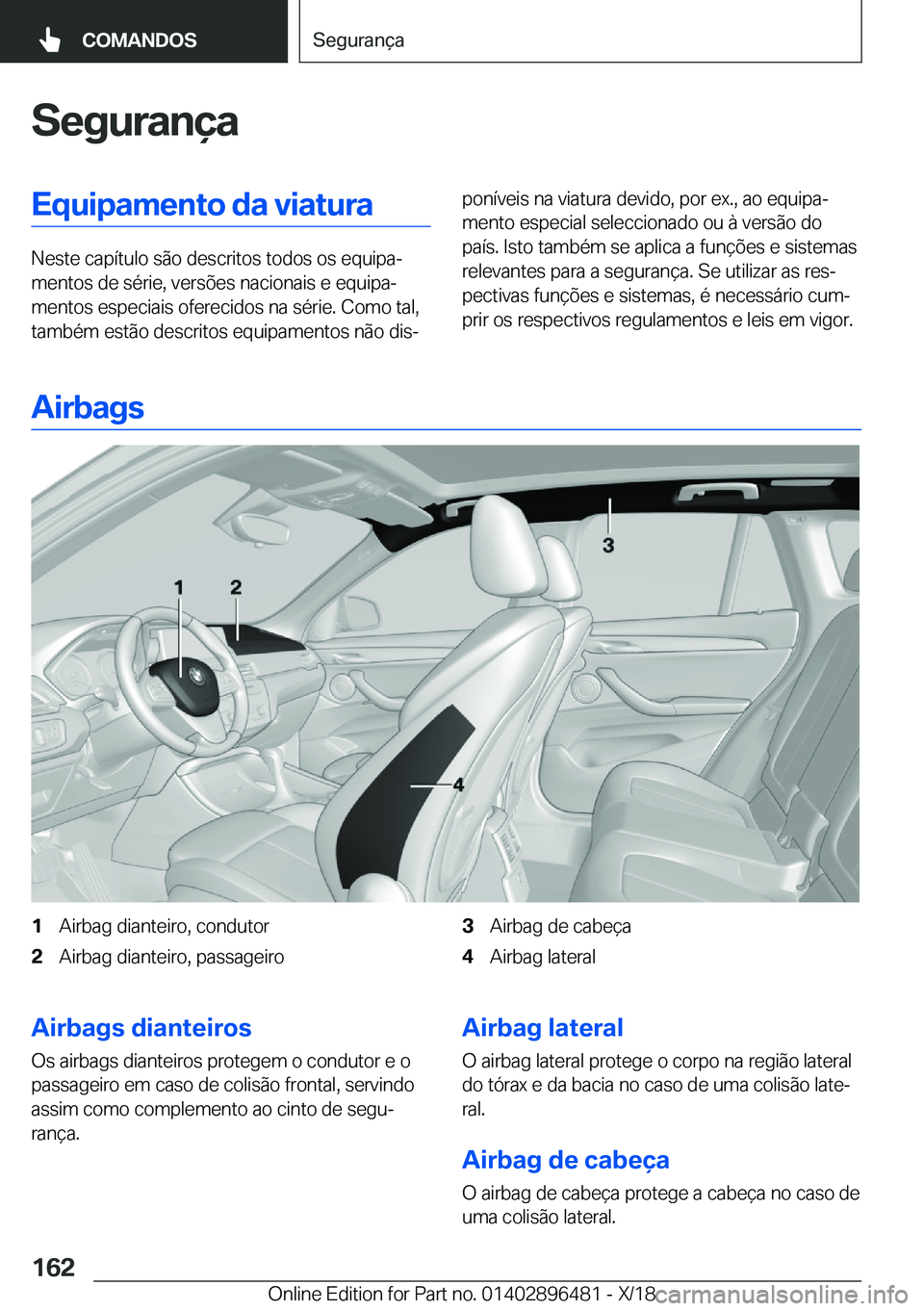 BMW X1 2019  Manual do condutor (in Portuguese) �S�e�g�u�r�a�n�