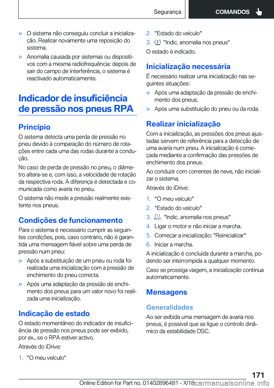 BMW X1 2019  Manual do condutor (in Portuguese) x�O��s�i�s�t�e�m�a��n�ã�o��c�o�n�s�e�g�u�i�u��c�o�n�c�l�u�i�r��a��i�n�i�c�i�a�l�i�z�aª
�