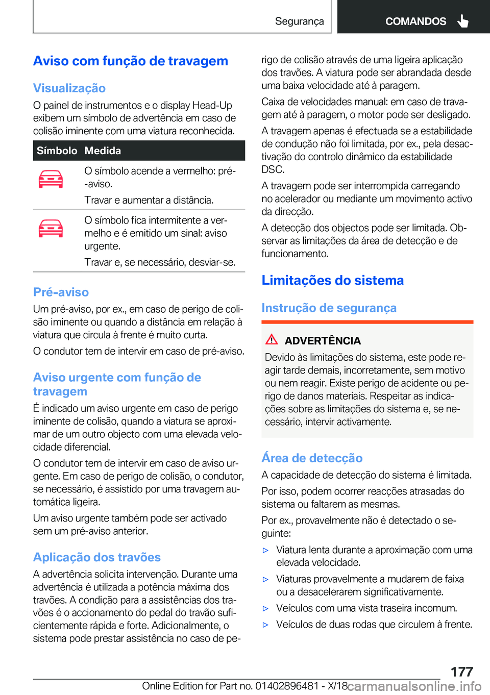BMW X1 2019  Manual do condutor (in Portuguese) �A�v�i�s�o��c�o�m��f�u�n�