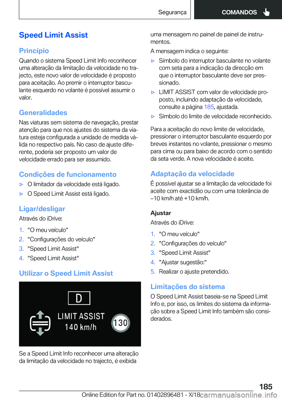 BMW X1 2019  Manual do condutor (in Portuguese) �S�p�e�e�d��L�i�m�i�t��A�s�s�i�s�t
�P�r�i�n�c�