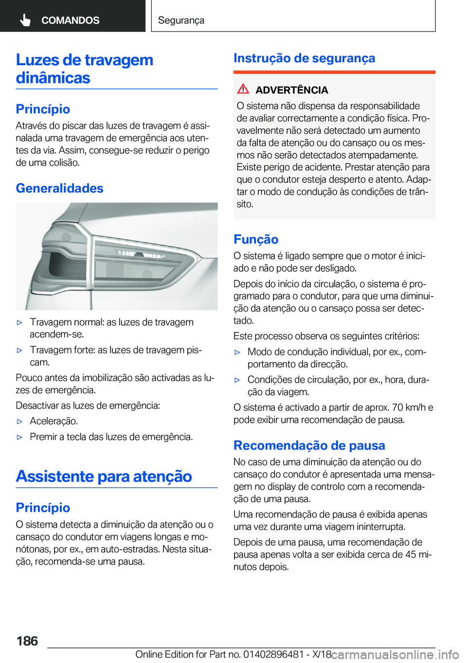 BMW X1 2019  Manual do condutor (in Portuguese) �L�u�z�e�s��d�e��t�r�a�v�a�g�e�m�d�i�n�â�m�i�c�a�s
�P�r�i�n�c�