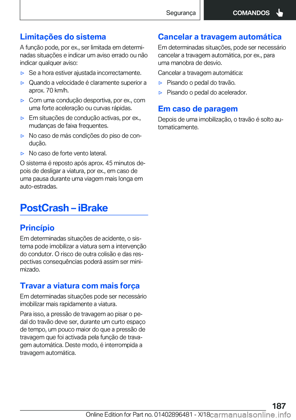 BMW X1 2019  Manual do condutor (in Portuguese) �L�i�m�i�t�a�