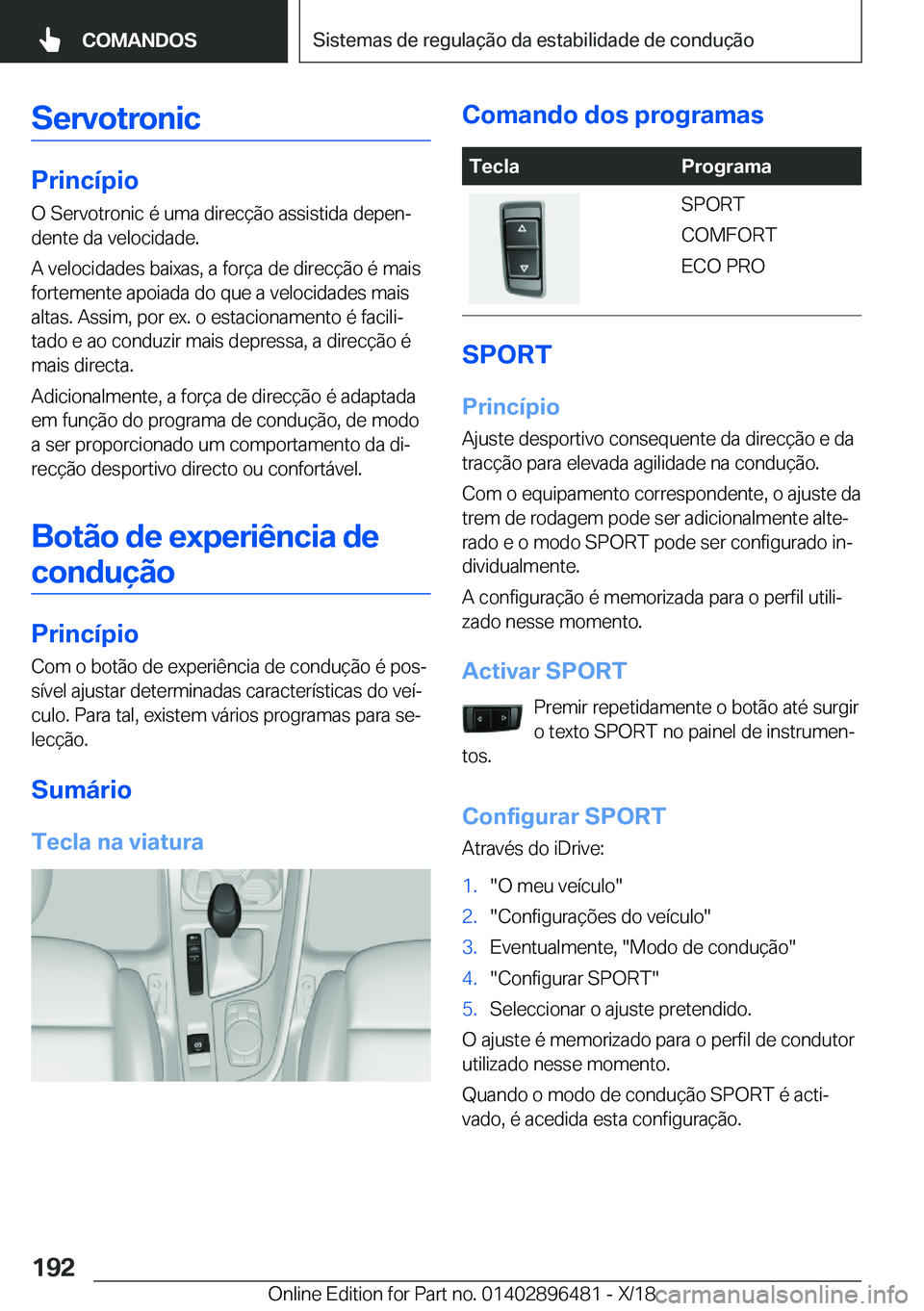 BMW X1 2019  Manual do condutor (in Portuguese) �S�e�r�v�o�t�r�o�n�i�c
�P�r�i�n�c�