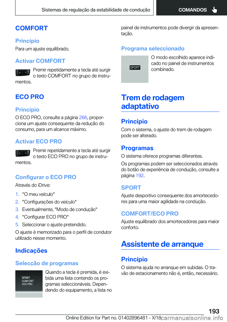 BMW X1 2019  Manual do condutor (in Portuguese) �C�O�M�F�O�R�T
�P�r�i�n�c�