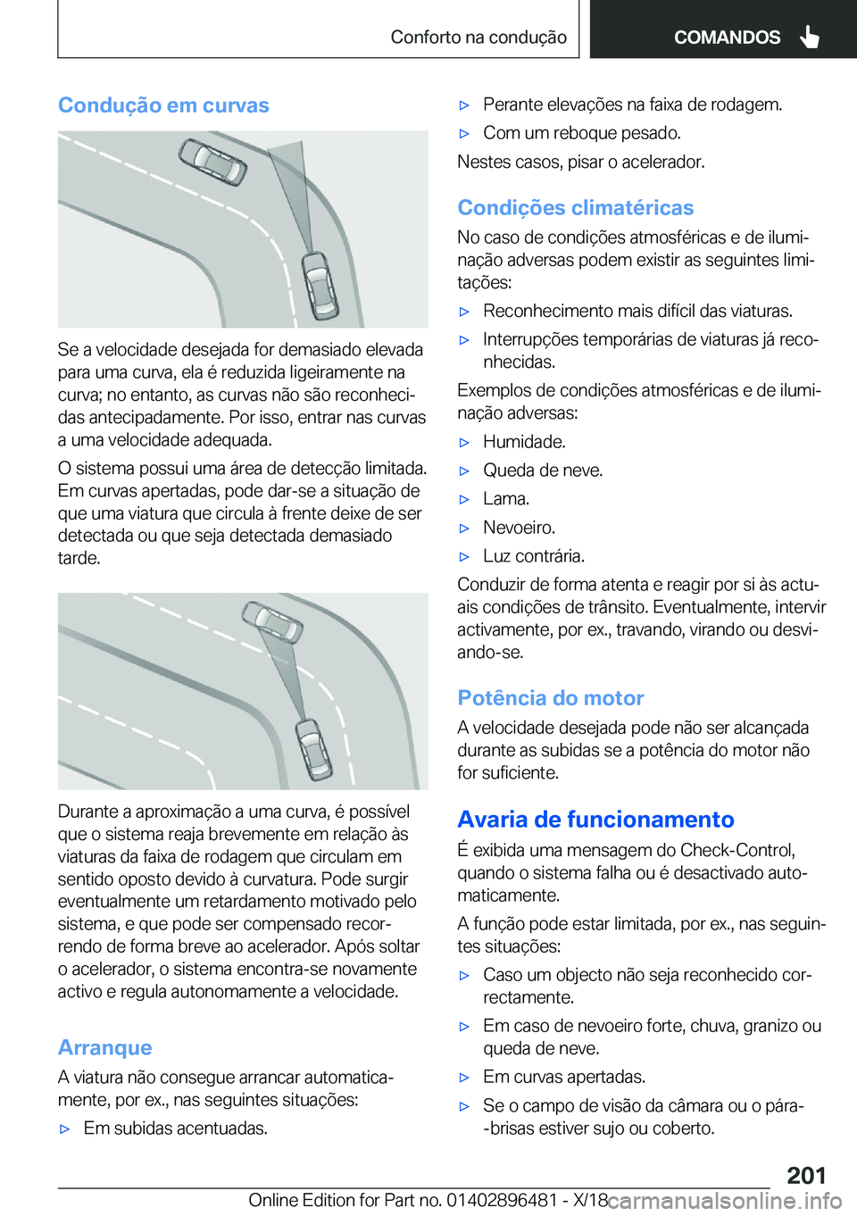 BMW X1 2019  Manual do condutor (in Portuguese) �C�o�n�d�u�