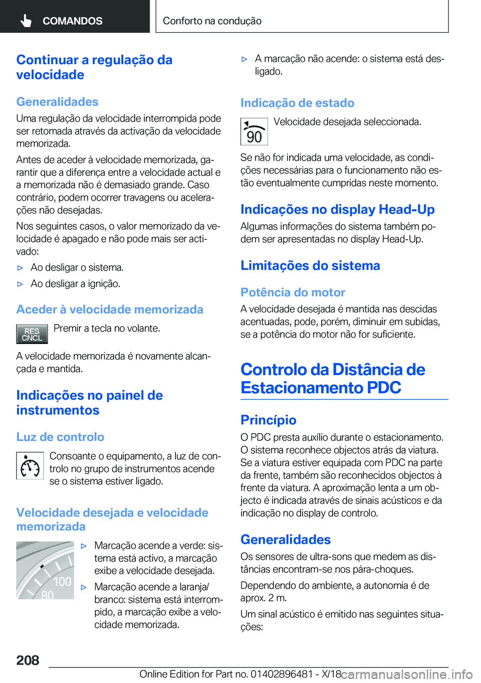 BMW X1 2019  Manual do condutor (in Portuguese) �C�o�n�t�i�n�u�a�r��a��r�e�g�u�l�a�