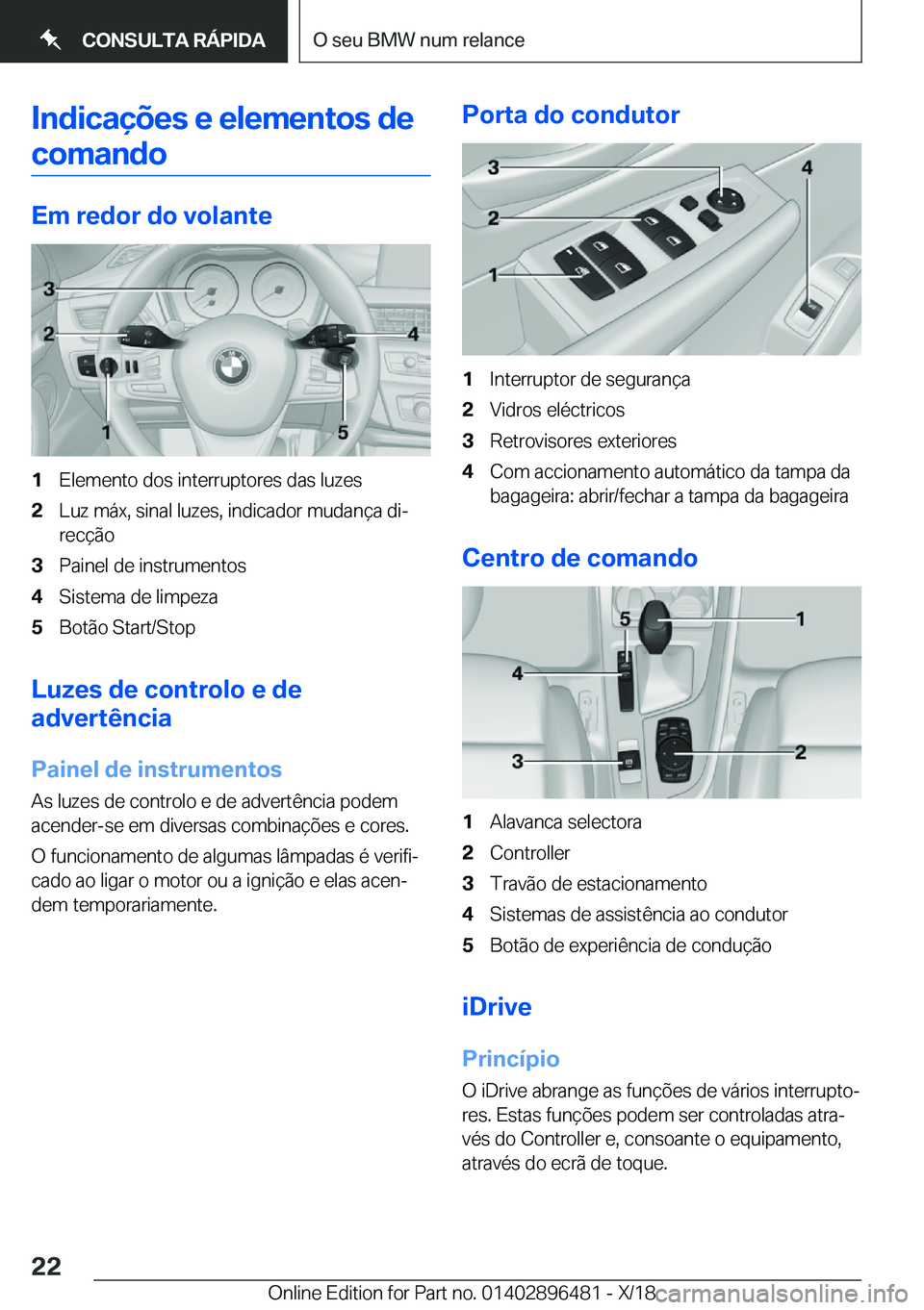 BMW X1 2019  Manual do condutor (in Portuguese) �I�n�d�i�c�a�