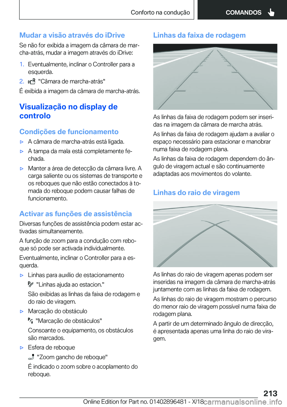 BMW X1 2019  Manual do condutor (in Portuguese) �M�u�d�a�r��a��v�i�s�ã�o��a�t�r�a�v�é�s��d�o��i�D�r�i�v�e�S�e��n�ã�o��f�o�r��e�x�i�b�i�d�a��a��i�m�a�g�e�m��d�a��c�â�m�a�r�a��d�e��m�a�rª
�c�h�a�-�a�t�r�á�s�,��m�u�d�a�r��a��i�