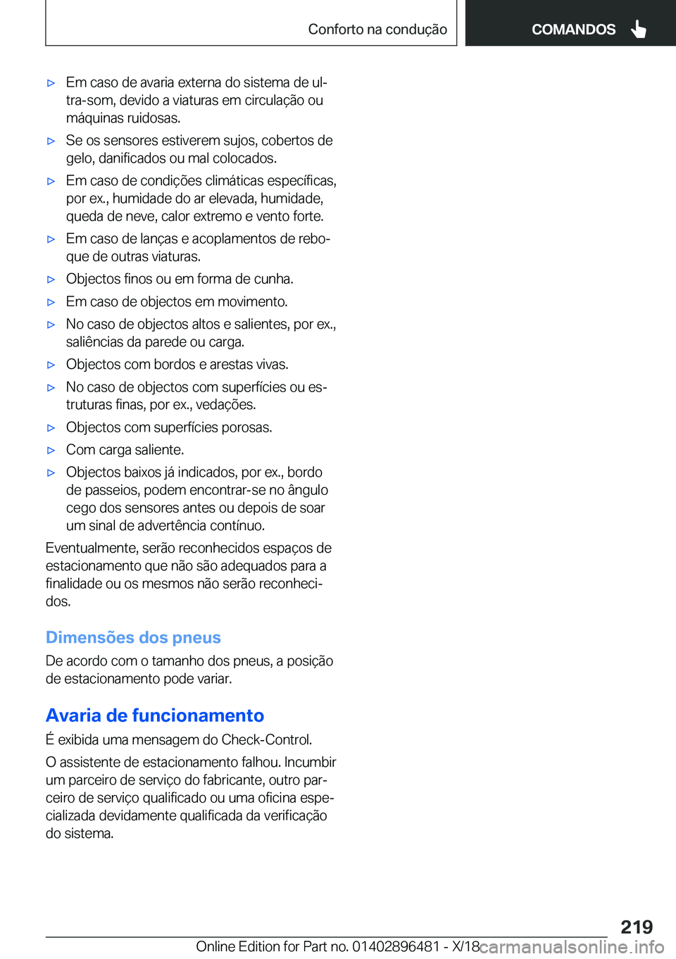 BMW X1 2019  Manual do condutor (in Portuguese) x�E�m��c�a�s�o��d�e��a�v�a�r�i�a��e�x�t�e�r�n�a��d�o��s�i�s�t�e�m�a��d�e��u�lª�t�r�a�-�s�o�m�,��d�e�v�i�d�o��a��v�i�a�t�u�r�a�s��e�m��c�i�r�c�u�l�a�