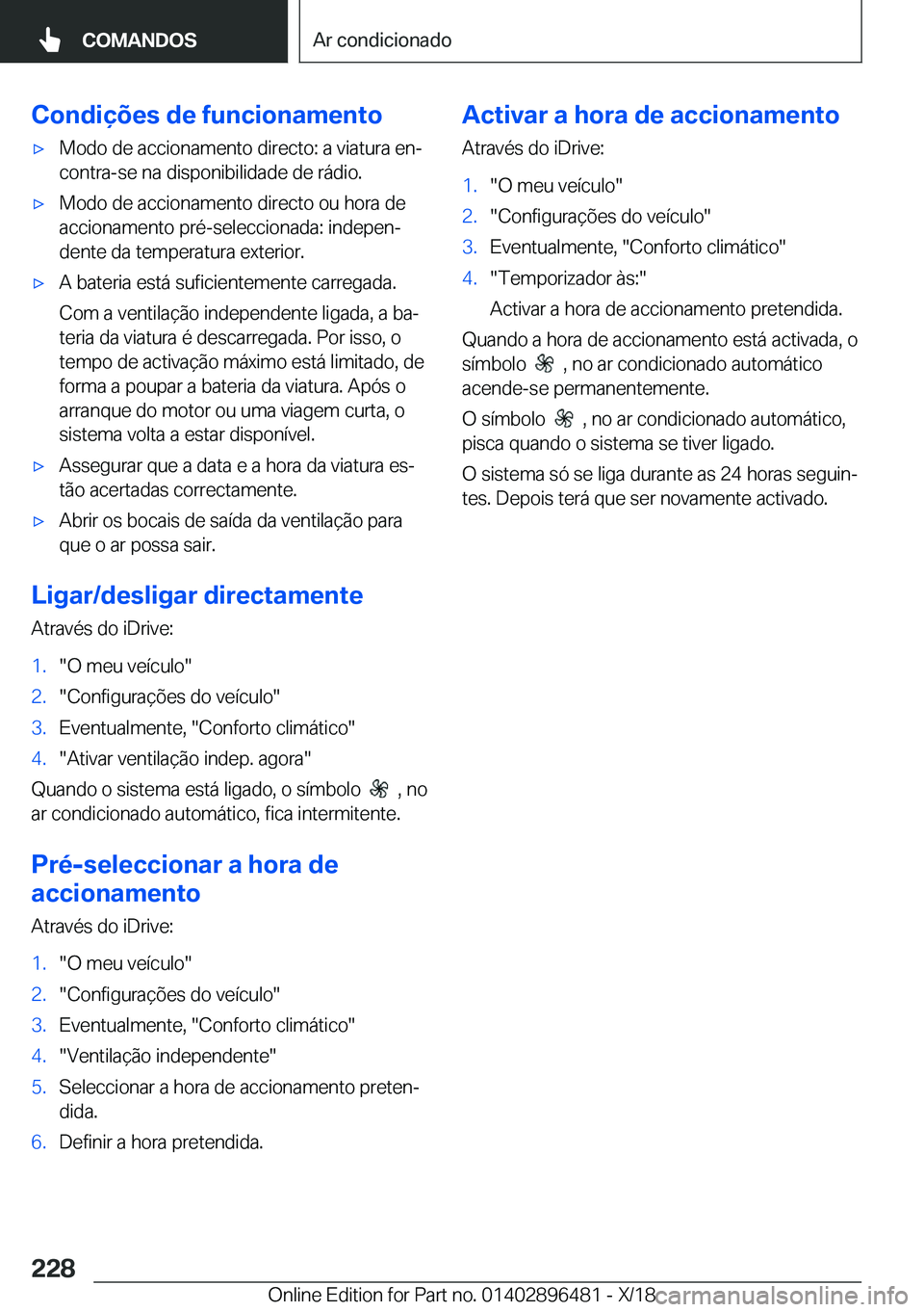 BMW X1 2019  Manual do condutor (in Portuguese) �C�o�n�d�i�