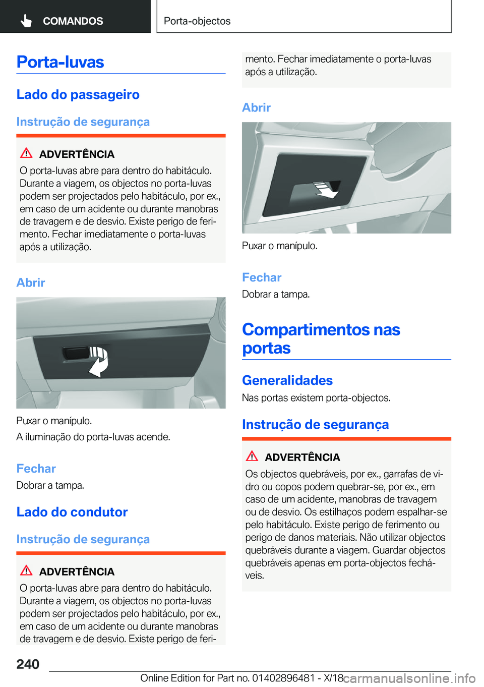 BMW X1 2019  Manual do condutor (in Portuguese) �P�o�r�t�a�-�l�u�v�a�s
�L�a�d�o��d�o��p�a�s�s�a�g�e�i�r�o�I�n�s�t�r�u�