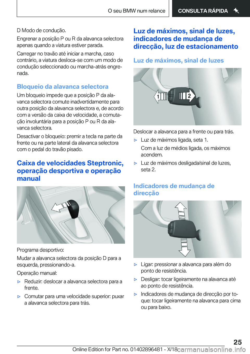BMW X1 2019  Manual do condutor (in Portuguese) �D��M�o�d�o��d�e��c�o�n�d�u�