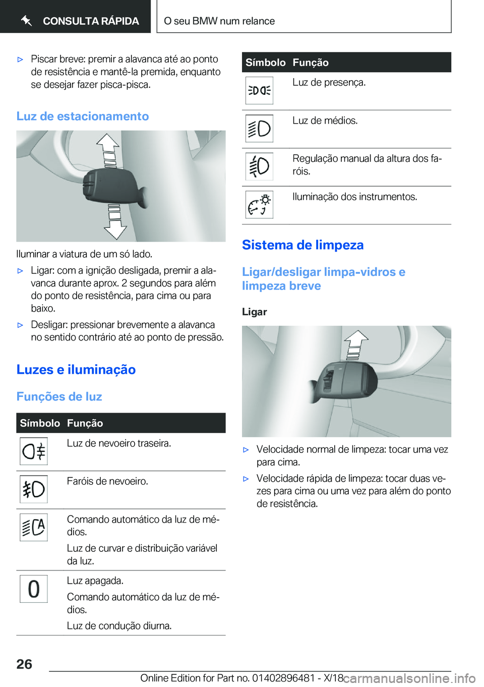 BMW X1 2019  Manual do condutor (in Portuguese) x�P�i�s�c�a�r��b�r�e�v�e�:��p�r�e�m�i�r��a��a�l�a�v�a�n�c�a��a�t�é��a�o��p�o�n�t�o�d�e��r�e�s�i�s�t�ê�n�c�i�a��e��m�a�n�t�ê�-�l�a��p�r�e�m�i�d�a�,��e�n�q�u�a�n�t�o�s�e��d�e�s�e�j�a�r�