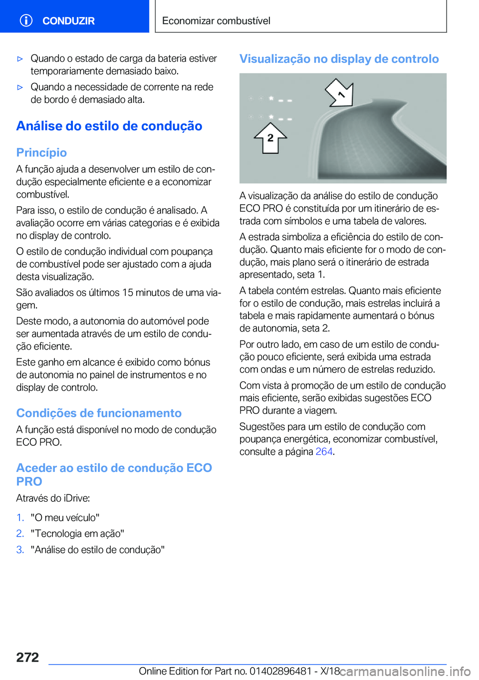 BMW X1 2019  Manual do condutor (in Portuguese) x�Q�u�a�n�d�o��o��e�s�t�a�d�o��d�e��c�a�r�g�a��d�a��b�a�t�e�r�i�a��e�s�t�i�v�e�r�t�e�m�p�o�r�a�r�i�a�m�e�n�t�e��d�e�m�a�s�i�a�d�o��b�a�i�x�o�.x�Q�u�a�n�d�o��a��n�e�c�e�s�s�i�d�a�d�e��d�e