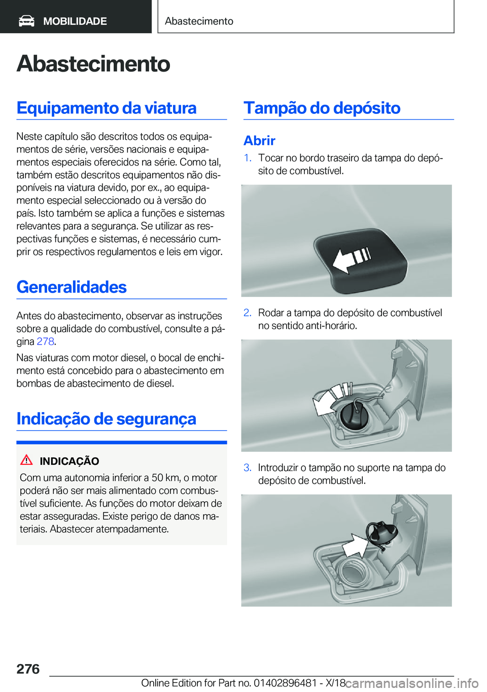 BMW X1 2019  Manual do condutor (in Portuguese) �A�b�a�s�t�e�c�i�m�e�n�t�o�E�q�u�i�p�a�m�e�n�t�o��d�a��v�i�a�t�u�r�a
�N�e�s�t�e��c�a�p�
