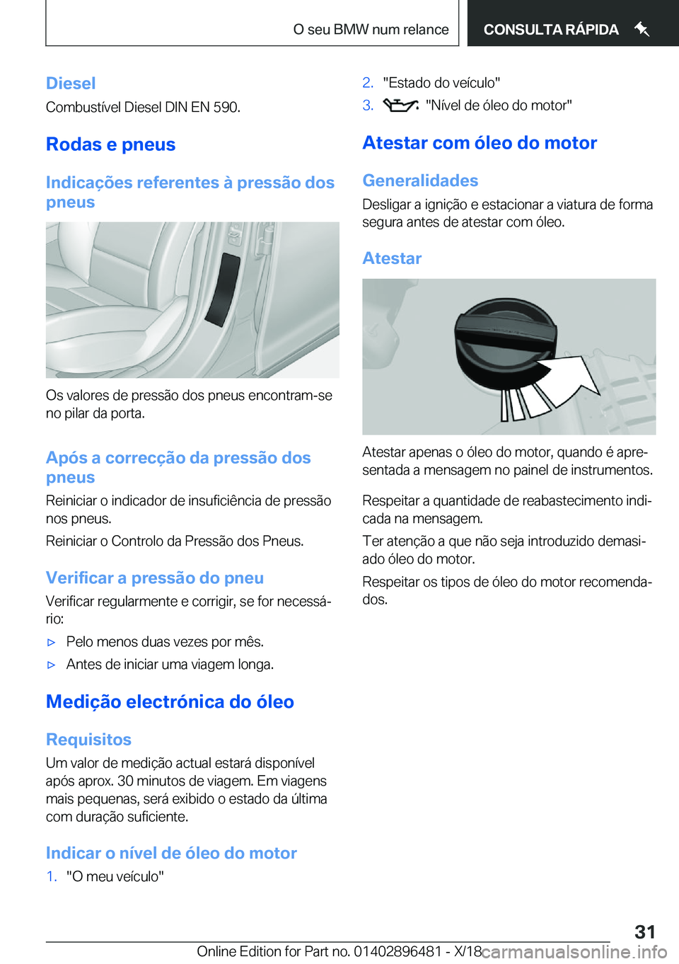BMW X1 2019  Manual do condutor (in Portuguese) �D�i�e�s�e�l
�C�o�m�b�u�s�t�