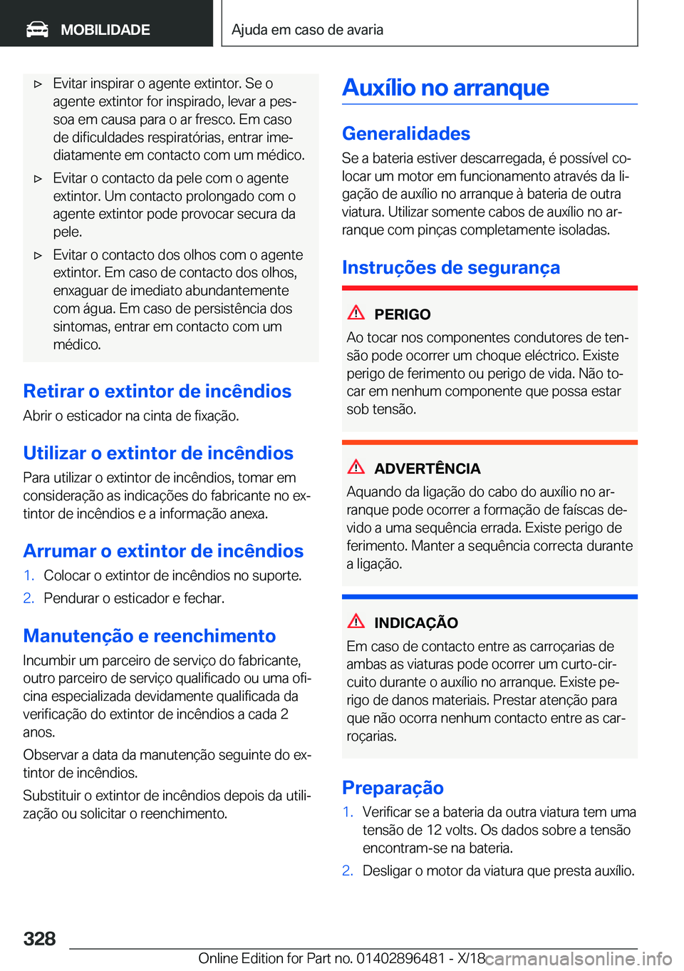 BMW X1 2019  Manual do condutor (in Portuguese) x�E�v�i�t�a�r��i�n�s�p�i�r�a�r��o��a�g�e�n�t�e��e�x�t�i�n�t�o�r�.��S�e��o
�a�g�e�n�t�e��e�x�t�i�n�t�o�r��f�o�r��i�n�s�p�i�r�a�d�o�,��l�e�v�a�r��a��p�e�sª �s�o�a��e�m��c�a�u�s�a��p�a�