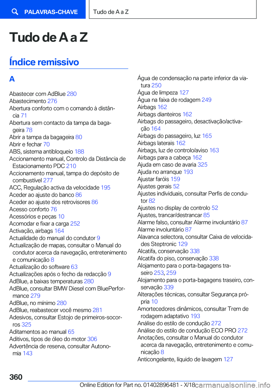 BMW X1 2019  Manual do condutor (in Portuguese) �T�u�d�o��d�e��A��a��Z
�