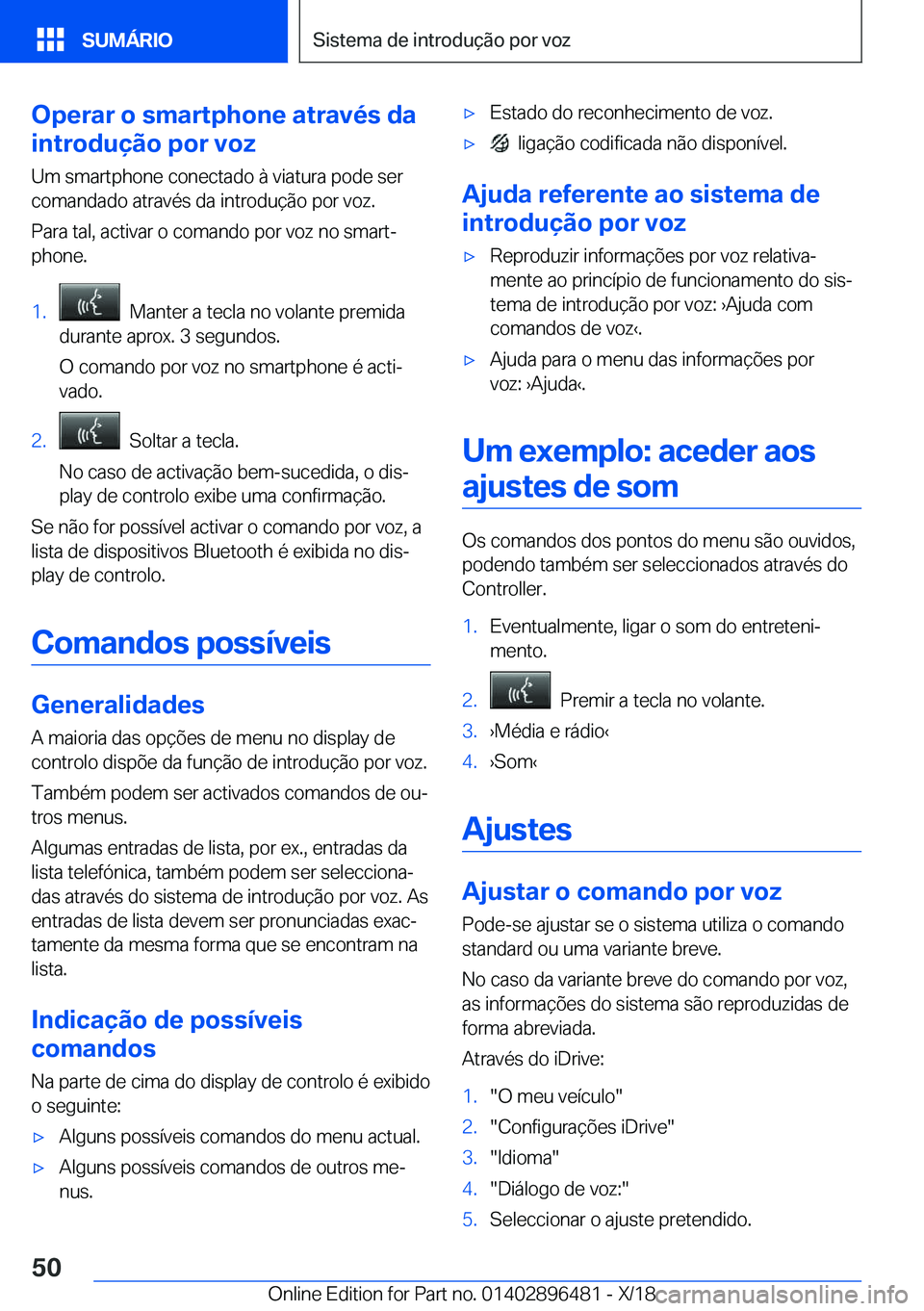BMW X1 2019  Manual do condutor (in Portuguese) �O�p�e�r�a�r��o��s�m�a�r�t�p�h�o�n�e��a�t�r�a�v�é�s��d�a
�i�n�t�r�o�d�u�