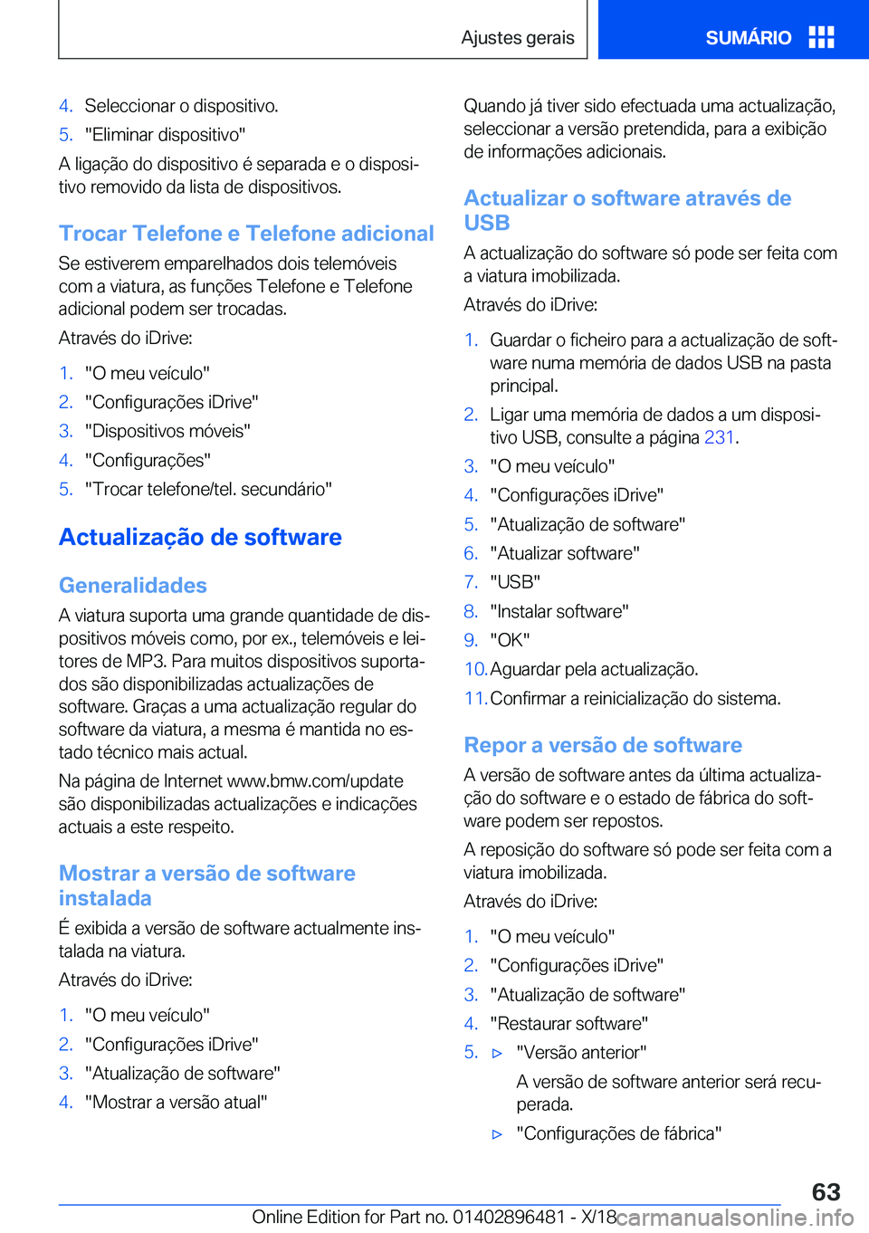 BMW X1 2019  Manual do condutor (in Portuguese) �4�.�S�e�l�e�c�c�i�o�n�a�r��o��d�i�s�p�o�s�i�t�i�v�o�.�5�.��E�l�i�m�i�n�a�r��d�i�s�p�o�s�i�t�i�v�o�
�A��l�i�g�a�
