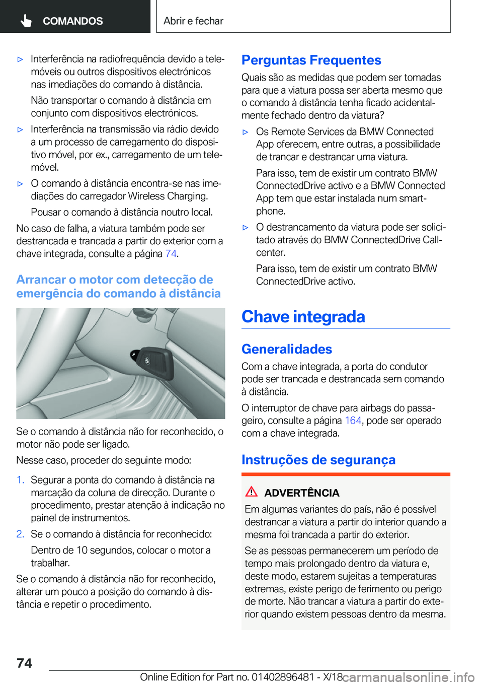 BMW X1 2019  Manual do condutor (in Portuguese) x�I�n�t�e�r�f�e�r�ê�n�c�i�a��n�a��r�a�d�i�o�f�r�e�q�u�ê�n�c�i�a��d�e�v�i�d�o��a��t�e�l�eª�m�ó�v�e�i�s��o�u��o�u�t�r�o�s��d�i�s�p�o�s�i�t�i�v�o�s��e�l�e�c�t�r�ó�n�i�c�o�s�n�a�s��i�m�e�