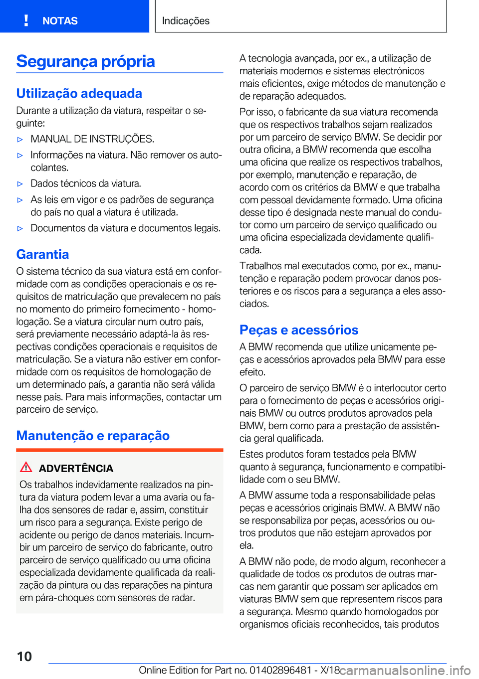 BMW X1 2019  Manual do condutor (in Portuguese) �S�e�g�u�r�a�n�