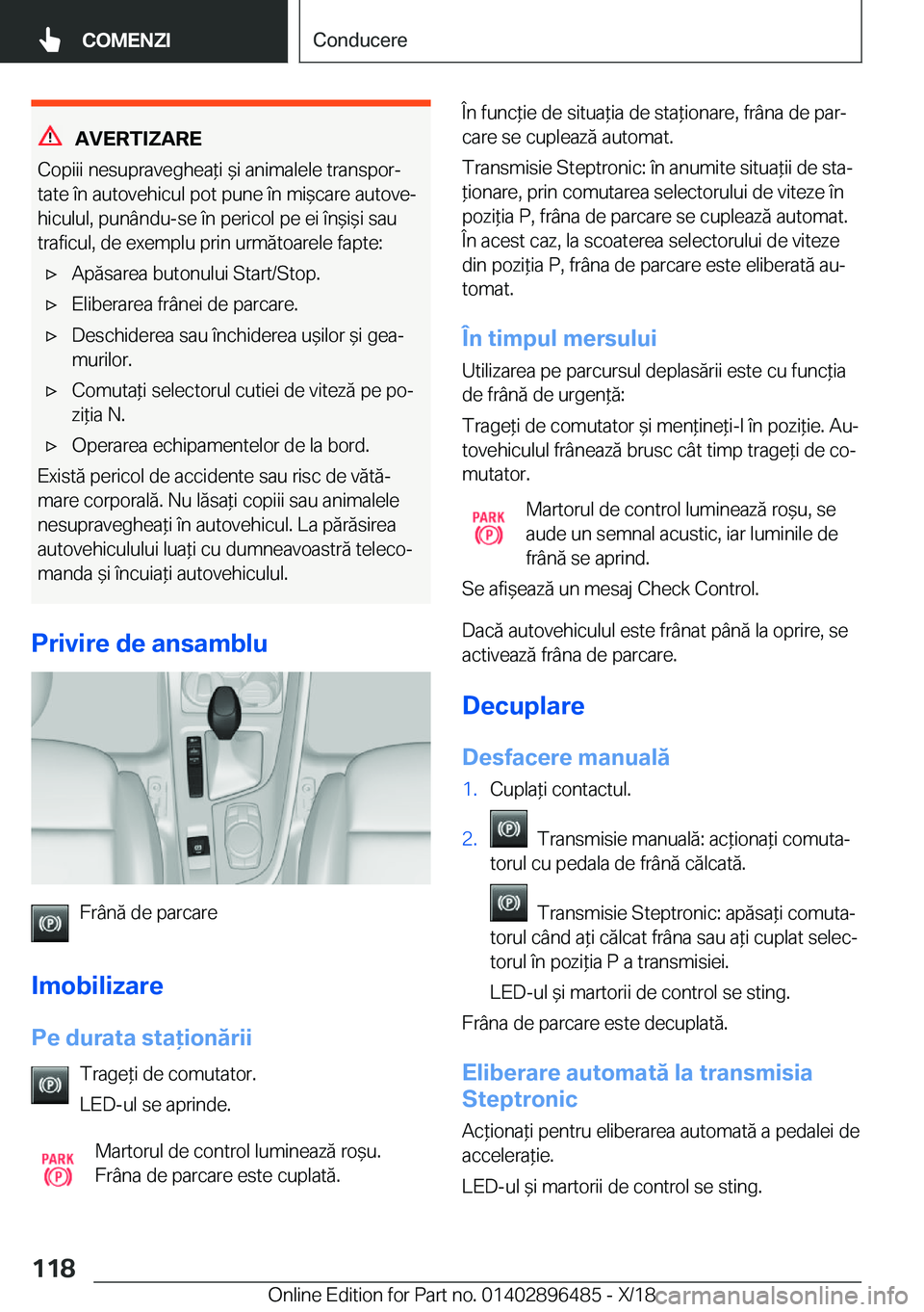 BMW X1 2019  Ghiduri De Utilizare (in Romanian) �A�V�E�R�T�I�Z�A�R�E
�C�o�p�i�i�i��n�e�s�u�p�r�a�v�e�g�h�e�a*�i�&�i��a�n�i�m�a�l�e�l�e��t�r�a�n�s�p�o�rj �t�a�t�e��