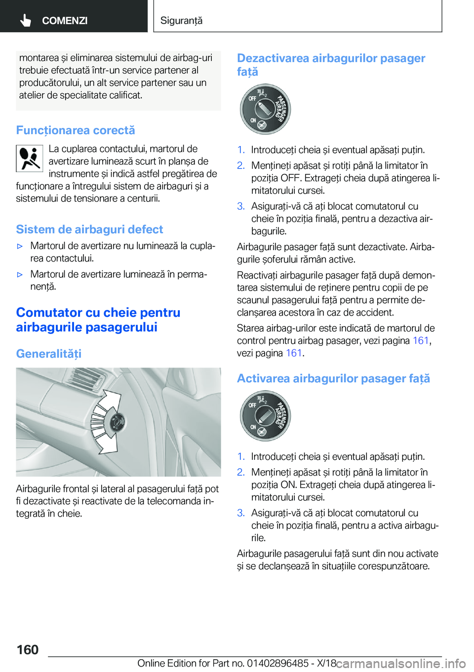 BMW X1 2019  Ghiduri De Utilizare (in Romanian) �m�o�n�t�a�r�e�a�&�i��e�l�i�m�i�n�a�r�e�a��s�i�s�t�e�m�u�l�u�i��d�e��a�i�r�b�a�g�-�u�r�i�t�r�e�b�u�i�e��e�f�e�c�t�u�a�t�