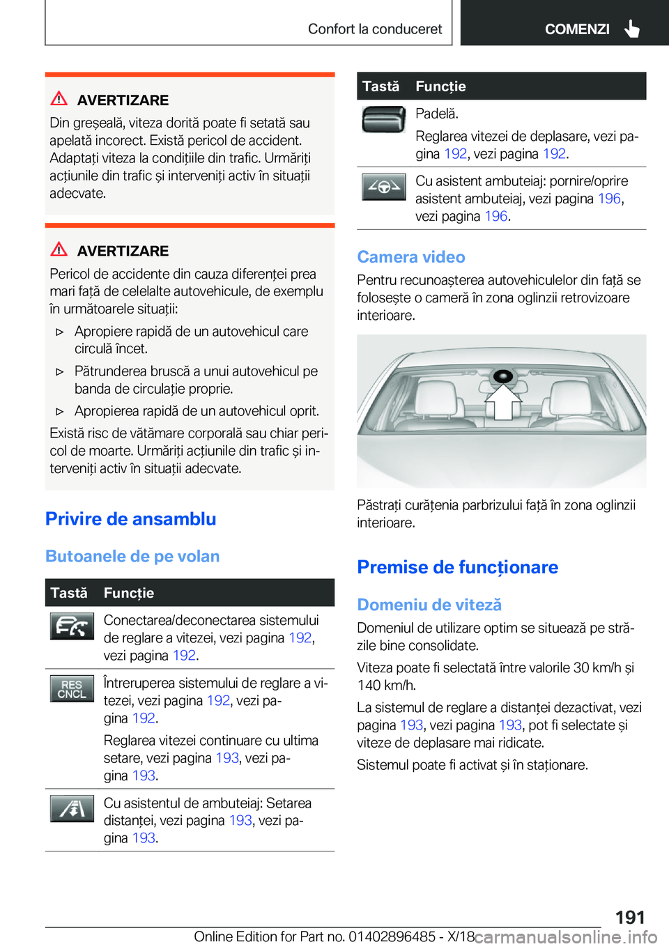 BMW X1 2019  Ghiduri De Utilizare (in Romanian) �A�V�E�R�T�I�Z�A�R�E
�D�i�n��g�r�e&�e�a�l�