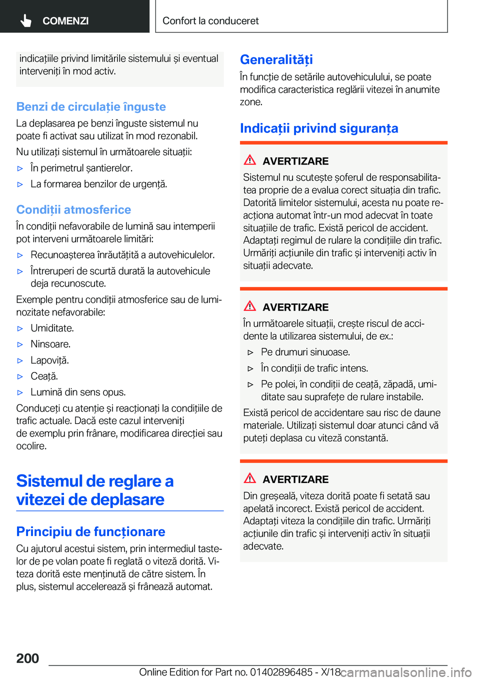 BMW X1 2019  Ghiduri De Utilizare (in Romanian) �i�n�d�i�c�a*�i�i�l�e��p�r�i�v�i�n�d��l�i�m�i�t�