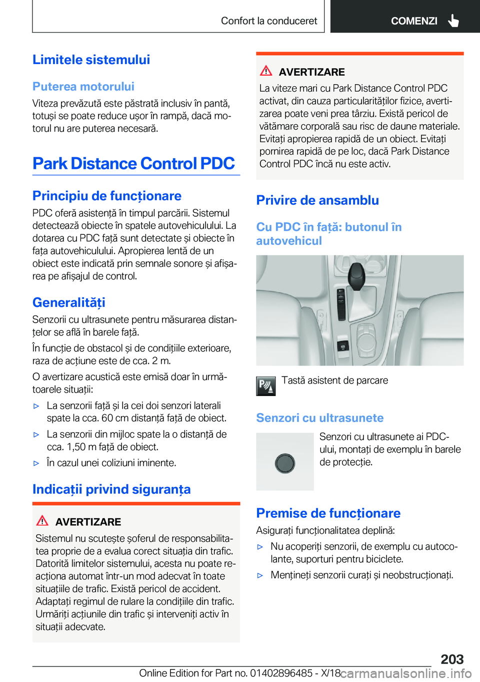 BMW X1 2019  Ghiduri De Utilizare (in Romanian) �L�i�m�i�t�e�l�e��s�i�s�t�e�m�u�l�u�i�P�u�t�e�r�e�a��m�o�t�o�r�u�l�u�i�V�i�t�e�z�a��p�r�e�v�