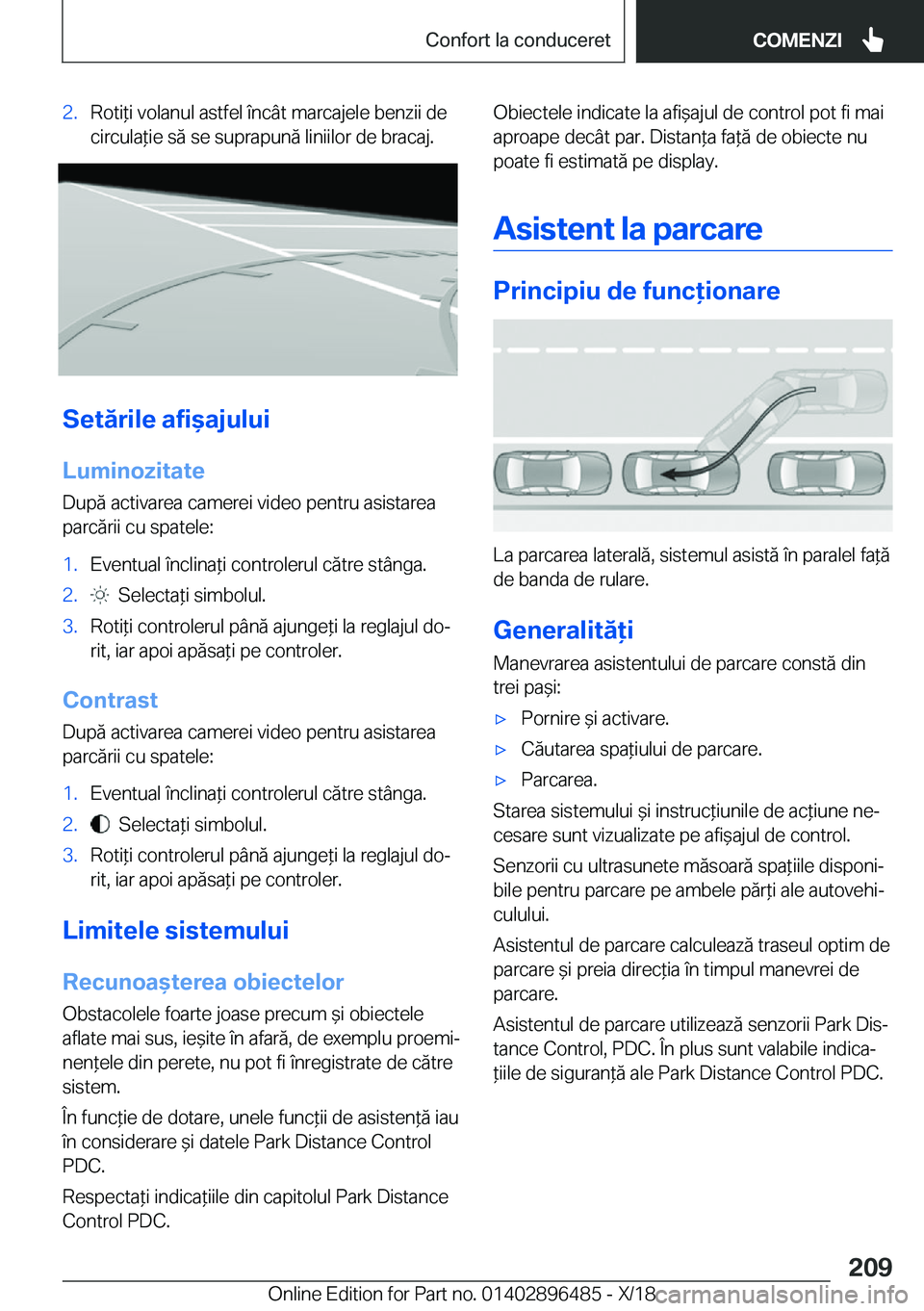 BMW X1 2019  Ghiduri De Utilizare (in Romanian) �2�.�R�o�t�i*�i��v�o�l�a�n�u�l��a�s�t�f�e�l��