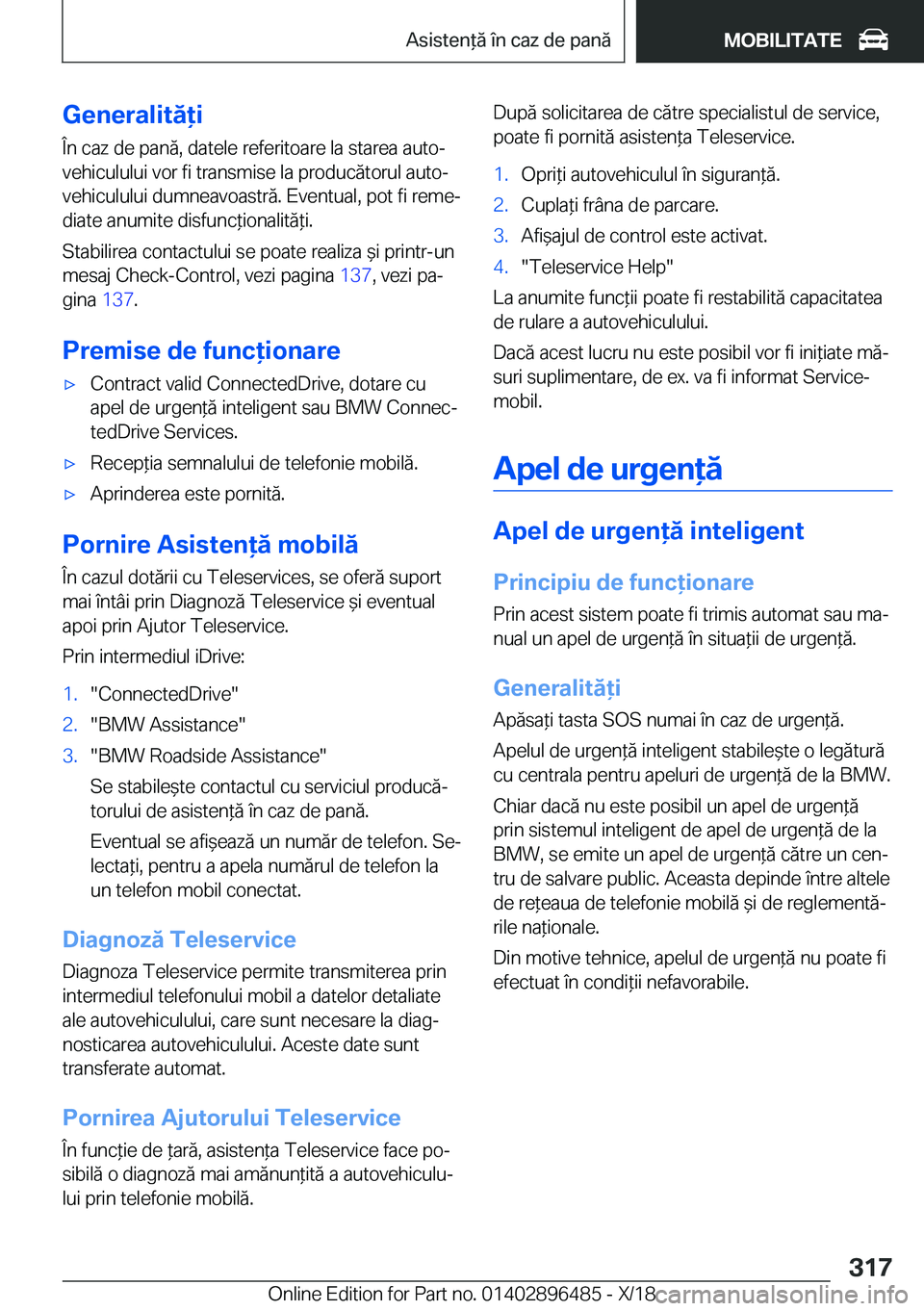 BMW X1 2019  Ghiduri De Utilizare (in Romanian) �G�e�n�e�r�a�l�i�t�