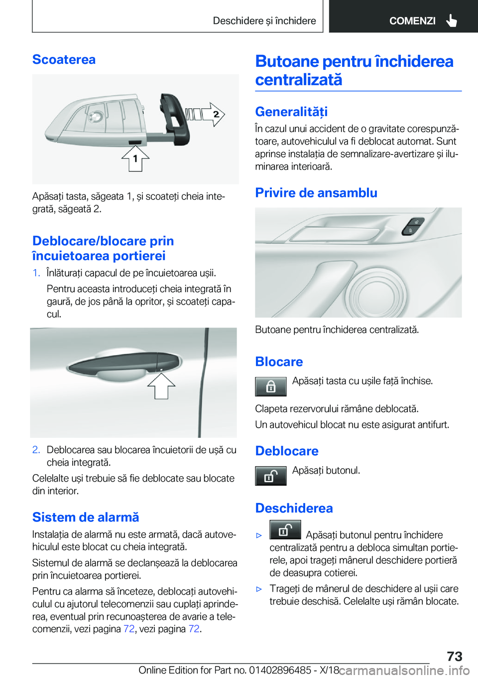 BMW X1 2019  Ghiduri De Utilizare (in Romanian) �S�c�o�a�t�e�r�e�a
�A�p�