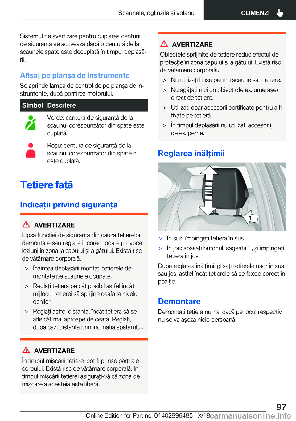 BMW X1 2019  Ghiduri De Utilizare (in Romanian) �S�i�s�t�e�m�u�l��d�e��a�v�e�r�t�i�z�a�r�e��p�e�n�t�r�u��c�u�p�l�a�r�e�a��c�e�n�t�u�r�i�i
�d�e��s�i�g�u�r�a�n*�