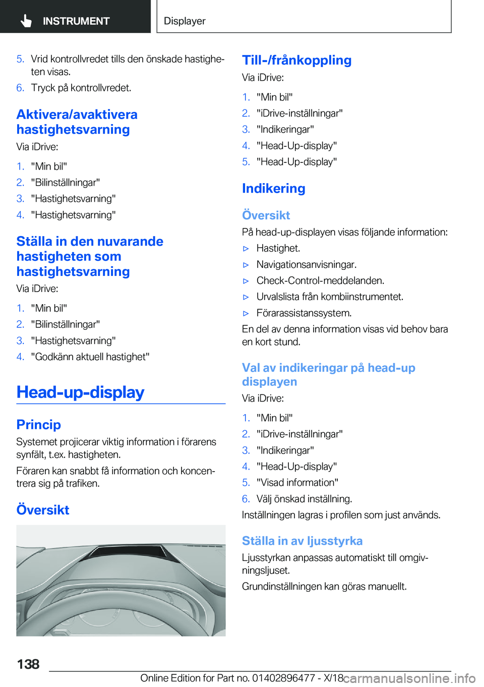 BMW X1 2019  InstruktionsbÖcker (in Swedish) �5�.�V�r�i�d��k�o�n�t�r�o�l�l�v�r�e�d�e�t��t�i�l�l�s��d�e�n��