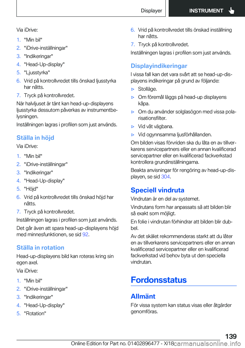 BMW X1 2019  InstruktionsbÖcker (in Swedish) �V�i�a��i�D�r�i�v�e�:�1�.��M�i�n��b�i�l��2�.��i�D�r�i�v�e�-�i�n�s�t�ä�l�l�n�i�n�g�a�r��3�.��I�n�d�i�k�e�r�i�n�g�a�r��4�.��H�e�a�d�-�U�p�-�d�i�s�p�l�a�y��5�.��L�j�u�s�s�t�y�r�k�a��6�.�V�r�