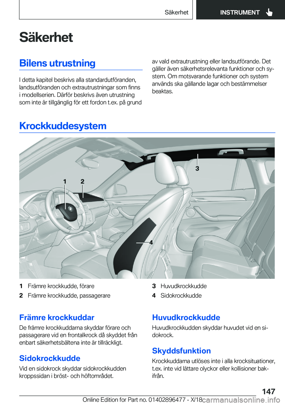 BMW X1 2019  InstruktionsbÖcker (in Swedish) �S�ä�k�e�r�h�e�t�B�i�l�e�n�s��u�t�r�u�s�t�n�i�n�g
�I��d�e�t�t�a��k�a�p�i�t�e�l��b�e�s�k�r�i�v�s��a�l�l�a��s�t�a�n�d�a�r�d�u�t�f�