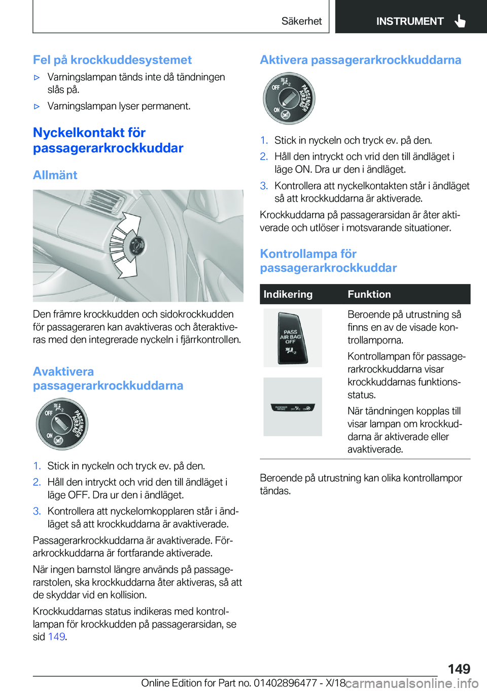 BMW X1 2019  InstruktionsbÖcker (in Swedish) �F�e�l��p�å��k�r�o�c�k�k�u�d�d�e�s�y�s�t�e�m�e�tx�V�a�r�n�i�n�g�s�l�a�m�p�a�n��t�ä�n�d�s��i�n�t�e��d�å��t�ä�n�d�n�i�n�g�e�n
�s�l�å�s��p�å�.x�V�a�r�n�i�n�g�s�l�a�m�p�a�n��l�y�s�e�r��p�