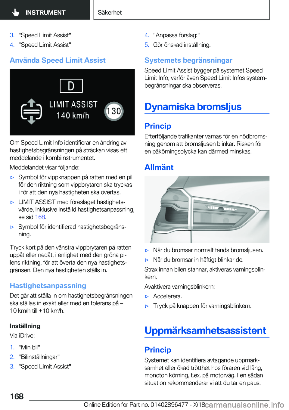BMW X1 2019  InstruktionsbÖcker (in Swedish) �3�.��S�p�e�e�d��L�i�m�i�t��A�s�s�i�s�t��4�.��S�p�e�e�d��L�i�m�i�t��A�s�s�i�s�t�
�A�n�v�ä�n�d�a��S�p�e�e�d��L�i�m�i�t��A�s�s�i�s�t
�O�m��S�p�e�e�d��L�i�m�i�t��I�n�f�o��i�d�e�n�t�i�f�i�