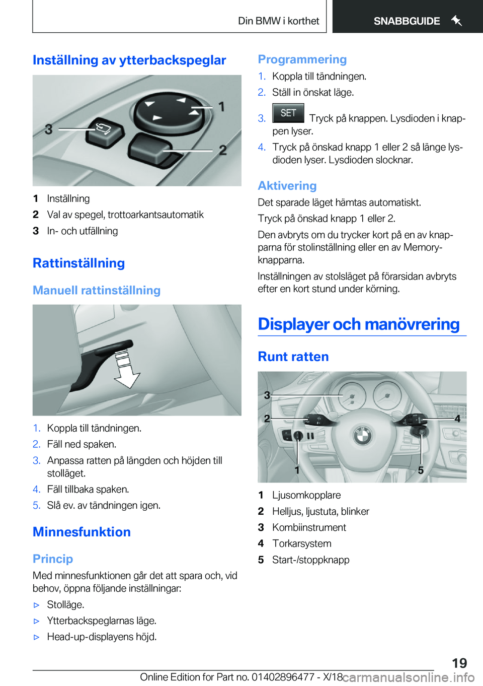BMW X1 2019  InstruktionsbÖcker (in Swedish) �I�n�s�t�ä�l�l�n�i�n�g��a�v��y�t�t�e�r�b�a�c�k�s�p�e�g�l�a�r�1�I�n�s�t�ä�l�l�n�i�n�g�2�V�a�l��a�v��s�p�e�g�e�l�,��t�r�o�t�t�o�a�r�k�a�n�t�s�a�u�t�o�m�a�t�i�k�3�I�n�-��o�c�h��u�t�f�ä�l�l�n�i�