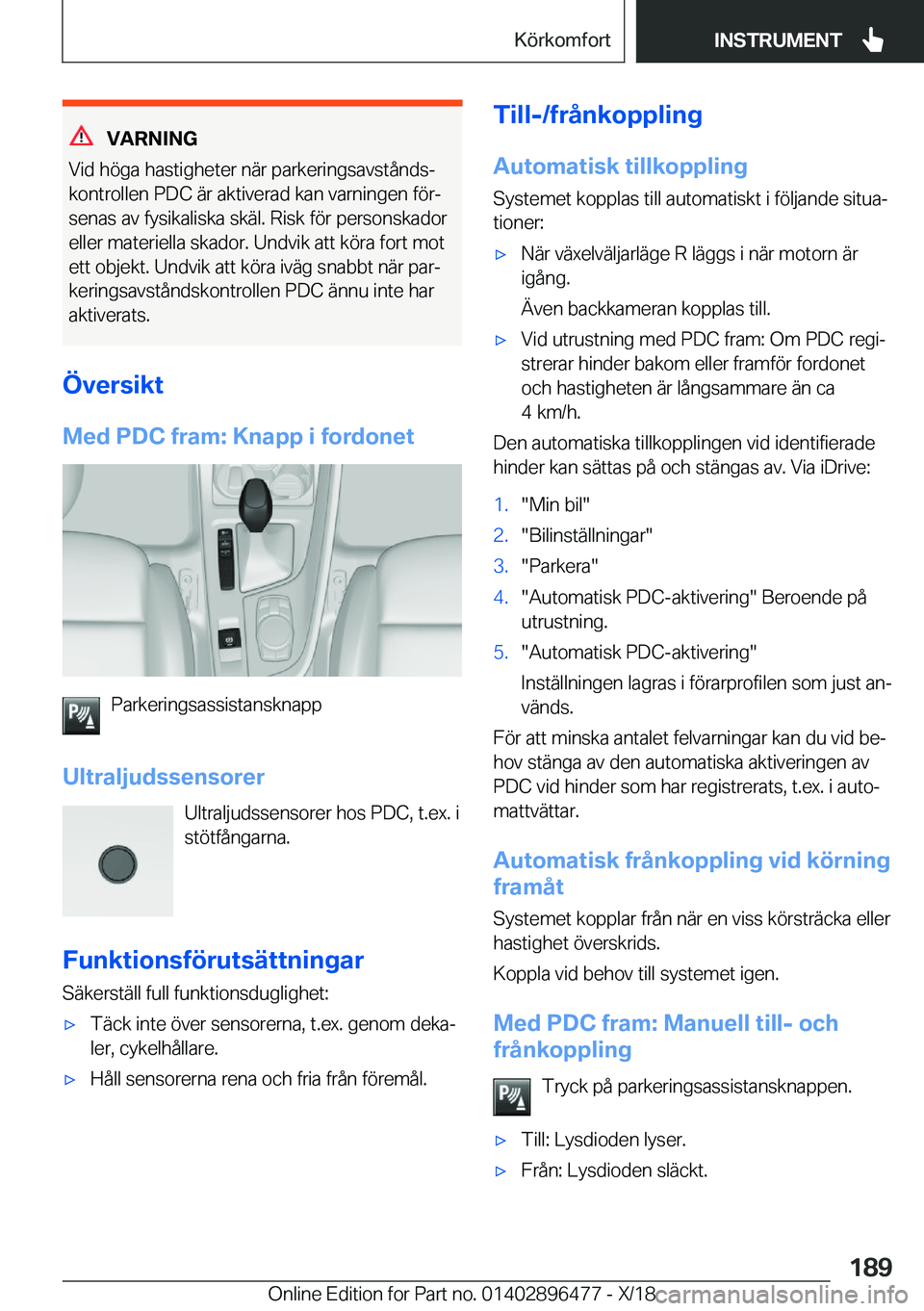 BMW X1 2019  InstruktionsbÖcker (in Swedish) �V�A�R�N�I�N�G
�V�i�d��h�