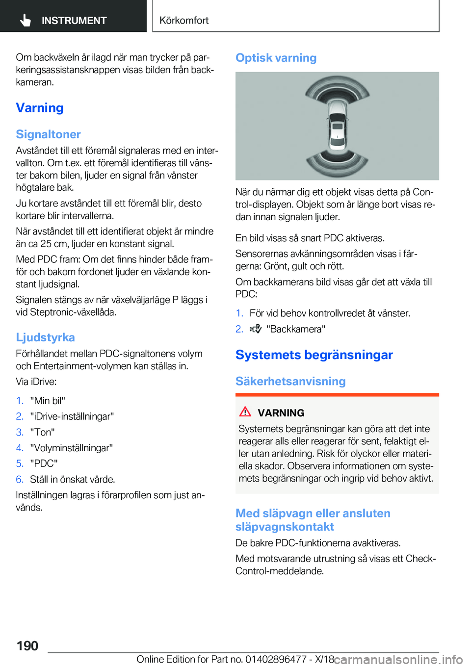 BMW X1 2019  InstruktionsbÖcker (in Swedish) �O�m��b�a�c�k�v�ä�x�e�l�n��ä�r��i�l�a�g�d��n�ä�r��m�a�n��t�r�y�c�k�e�r��p�å��p�a�rj
�k�e�r�i�n�g�s�a�s�s�i�s�t�a�n�s�k�n�a�p�p�e�n��v�i�s�a�s��b�i�l�d�e�n��f�r�å�n��b�a�c�kj
�k�a�m�