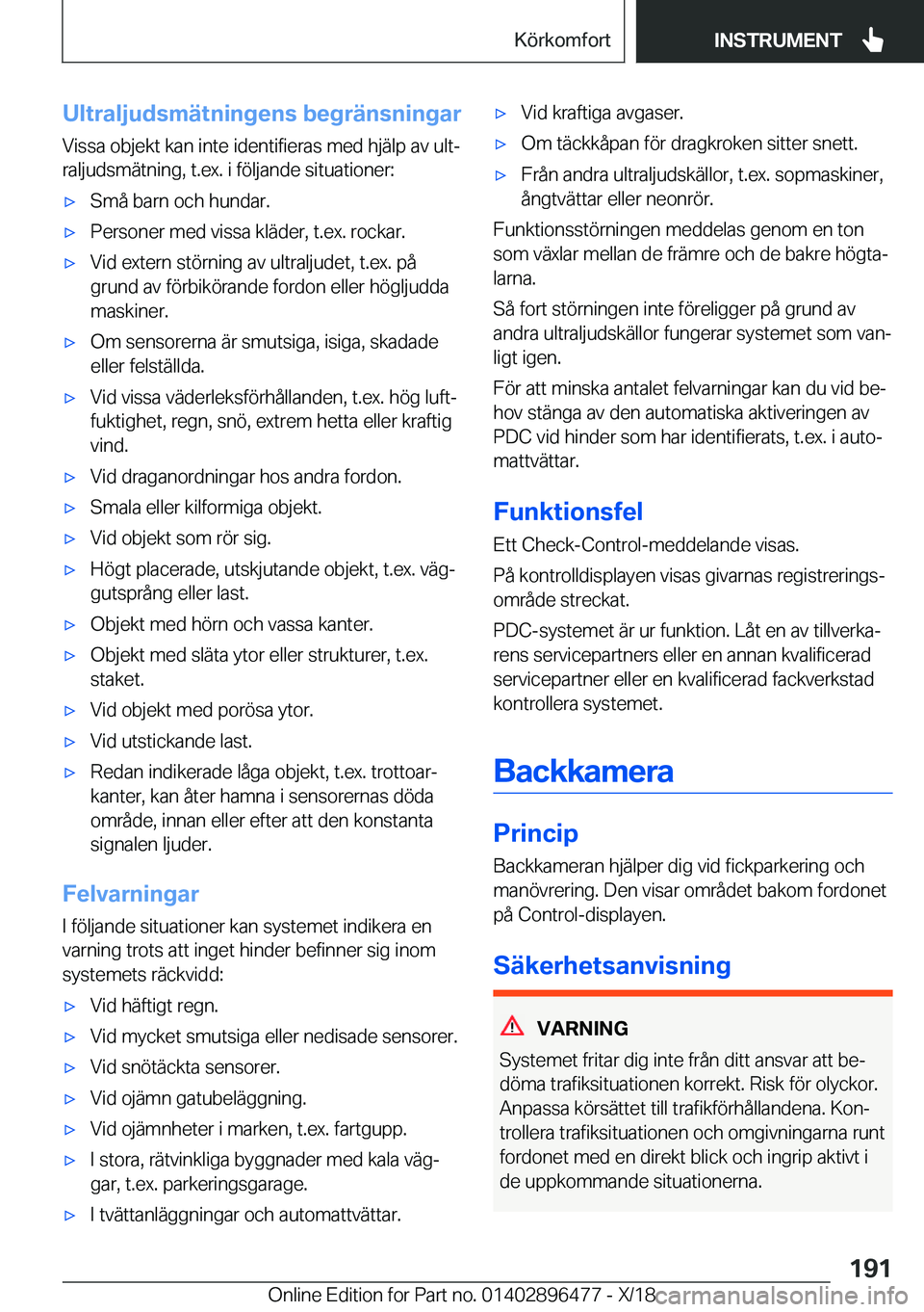 BMW X1 2019  InstruktionsbÖcker (in Swedish) �U�l�t�r�a�l�j�u�d�s�m�ä�t�n�i�n�g�e�n�s��b�e�g�r�ä�n�s�n�i�n�g�a�r�V�i�s�s�a��o�b�j�e�k�t��k�a�n��i�n�t�e��i�d�e�n�t�i�f�i�e�r�a�s��m�e�d��h�j�ä�l�p��a�v��u�l�tj
�r�a�l�j�u�d�s�m�ä�t�n�