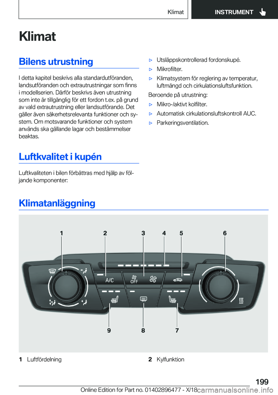 BMW X1 2019  InstruktionsbÖcker (in Swedish) �K�l�i�m�a�t�B�i�l�e�n�s��u�t�r�u�s�t�n�i�n�g
�I��d�e�t�t�a��k�a�p�i�t�e�l��b�e�s�k�r�i�v�s��a�l�l�a��s�t�a�n�d�a�r�d�u�t�f�