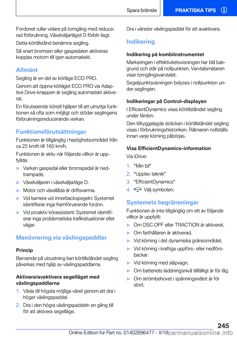 BMW X1 2019  InstruktionsbÖcker (in Swedish) �F�o�r�d�o�n�e�t��r�u�l�l�a�r��v�i�d�a�r�e��p�å��t�o�m�g�å�n�g��m�e�d��r�e�d�u�c�ej
�r�a�d��f�