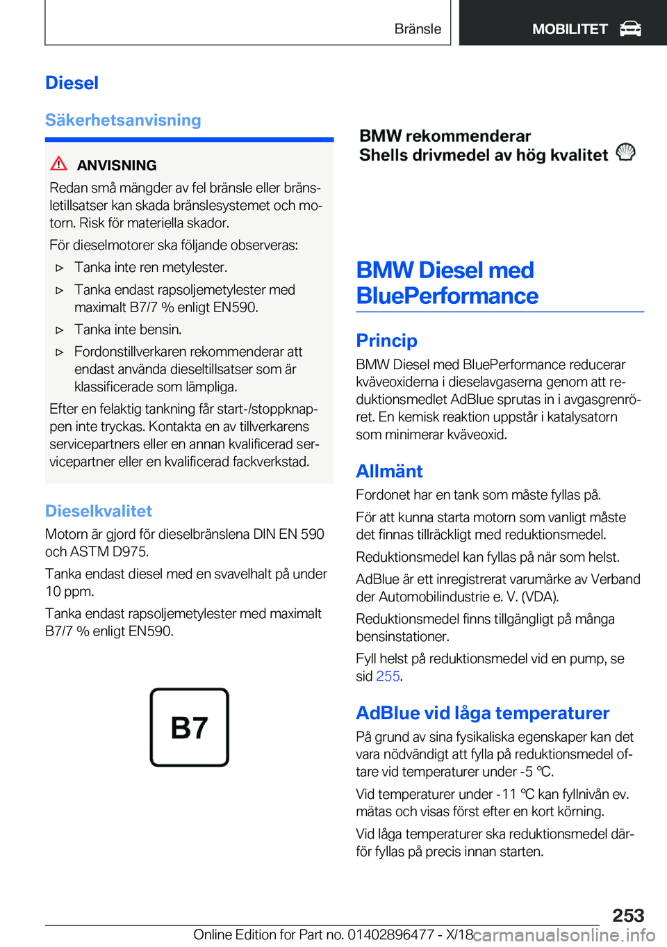BMW X1 2019  InstruktionsbÖcker (in Swedish) �D�i�e�s�e�l
�S�ä�k�e�r�h�e�t�s�a�n�v�i�s�n�i�n�g
�A�N�V�I�S�N�I�N�G
�R�e�d�a�n��s�m�å��m�ä�n�g�d�e�r��a�v��f�e�l��b�r�ä�n�s�l�e��e�l�l�e�r��b�r�ä�n�sj
�l�e�t�i�l�l�s�a�t�s�e�r��k�a�n��