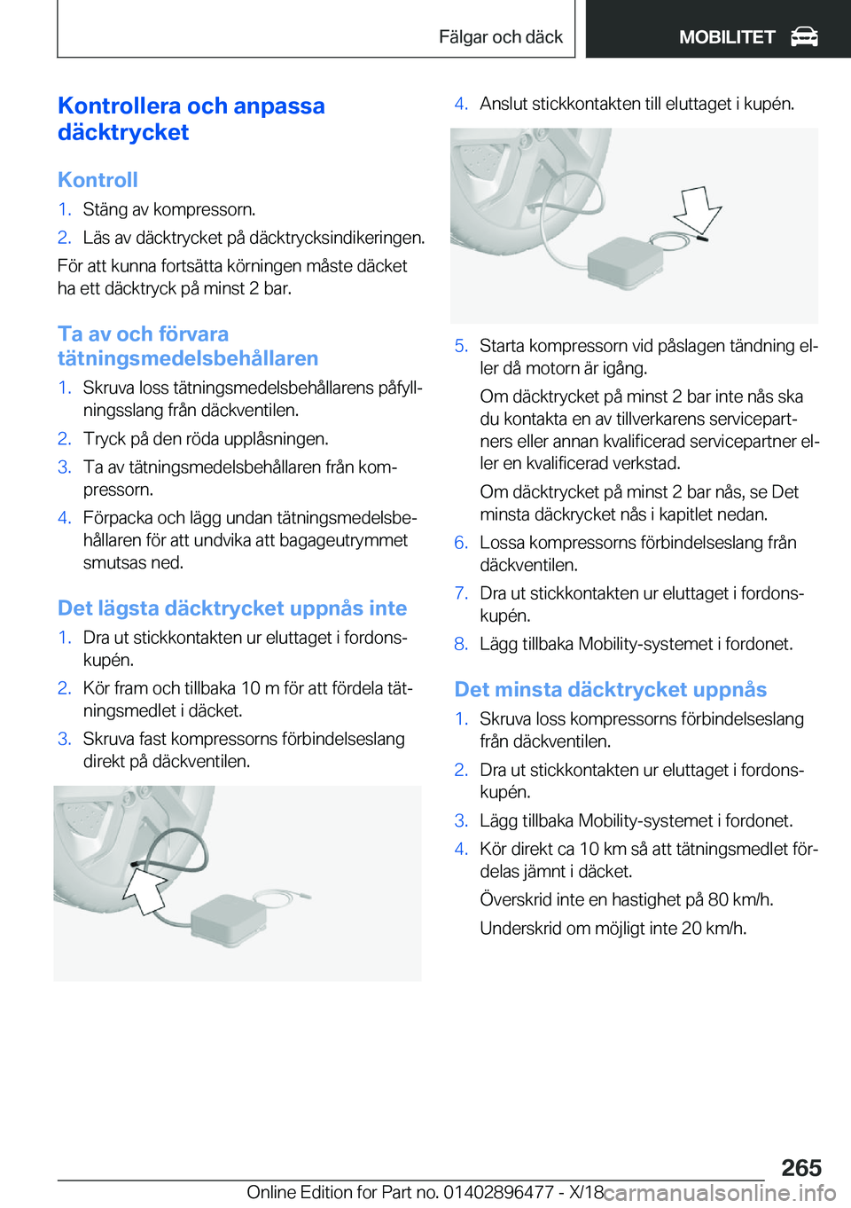 BMW X1 2019  InstruktionsbÖcker (in Swedish) �K�o�n�t�r�o�l�l�e�r�a��o�c�h��a�n�p�a�s�s�a
�d�ä�c�k�t�r�y�c�k�e�t
�K�o�n�t�r�o�l�l�1�.�S�t�ä�n�g��a�v��k�o�m�p�r�e�s�s�o�r�n�.�2�.�L�ä�s��a�v��d�ä�c�k�t�r�y�c�k�e�t��p�å��d�ä�c�k�t�r�y